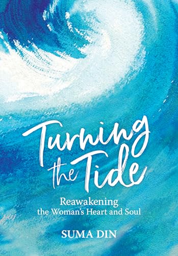 Beispielbild fr Turning the Tide: Reawakening the Women's Heart and Soul zum Verkauf von WorldofBooks