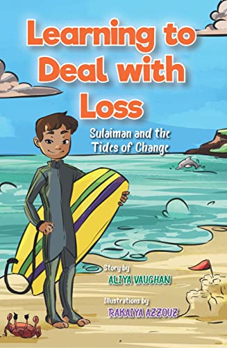 9780860378068: Learning to Deal with Loss: Sulaiman and the Tides of Change (Sulaiman Series, 3)