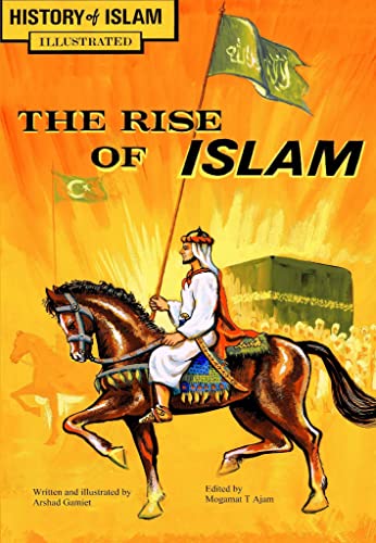 Stock image for The Rise of Islam : History of Islam for sale by Better World Books