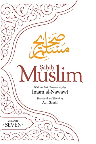 9780860378266: Sahih Muslim (Volume 7): With Full Commentary by Imam Nawawi (Al-Minhaj bi Sharh Sahih Muslim, 7)