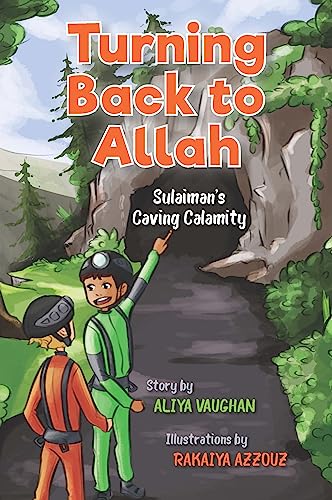 Stock image for Turning Back to Allah: Sulaiman's Caving Calamity for sale by ThriftBooks-Atlanta