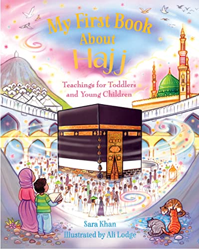 9780860378815: My First Book About Hajj: Teachings for Toddlers and Young Children