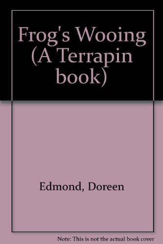Beispielbild fr Frog's Wooing (A Terrapin book) zum Verkauf von medimops