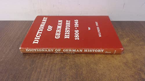 Beispielbild fr Dictionary of German History, 1806-1945 zum Verkauf von Anybook.com