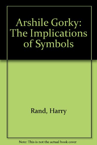 9780860432012: Arshile Gorky: The Implications of Symbols