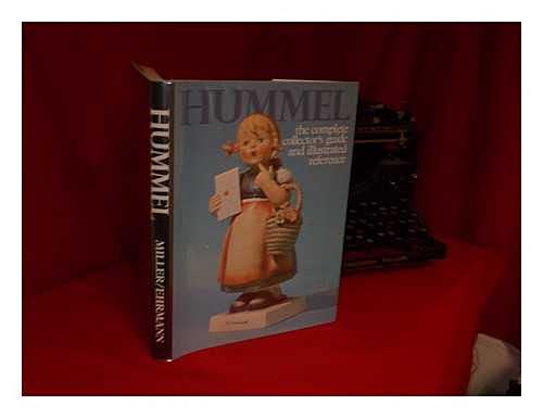 Imagen de archivo de Hummel: The Complete Collector's Guide and Illustrated Reference, 2nd Edition a la venta por HPB-Diamond