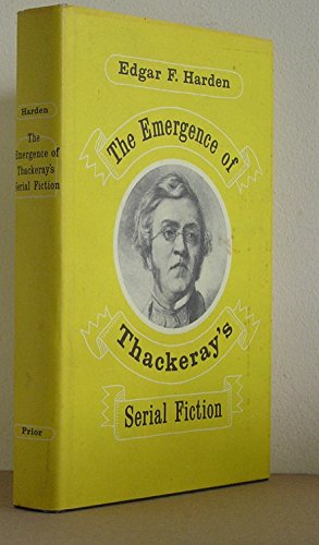 Beispielbild fr THE EMERGENCE OF THACKERAY'S SERIAL FICTION. zum Verkauf von Cambridge Rare Books