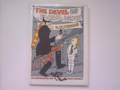 Beispielbild fr The Devil and the Floral Dance zum Verkauf von WorldofBooks