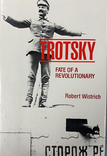 Beispielbild fr Trotsky : Fate of a Revolutionary zum Verkauf von Better World Books