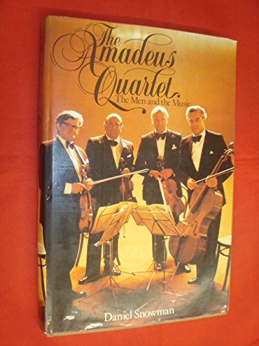 Imagen de archivo de The Amadeus Quartet: The men and the music a la venta por RIVERLEE BOOKS
