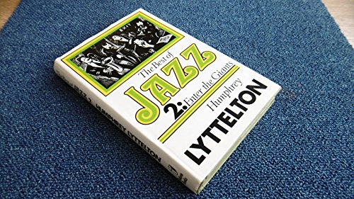 Best of Jazz 2 : Enter the Giants (The Best of Jazz Volume II): Enter the Giants v. 2 - Lyttelton, Humphrey