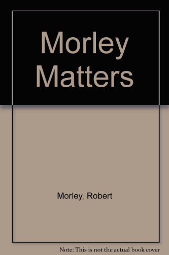 Imagen de archivo de Morley Matters a la venta por WorldofBooks