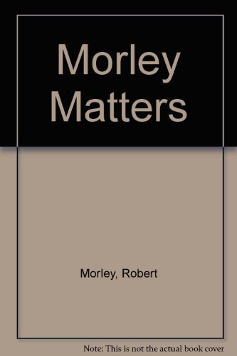 Stock image for Morley Matters for sale by WorldofBooks