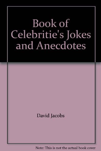Stock image for David Jacob's Book of Celebrities' Book of Jokes and Anecdotes for sale by The London Bookworm