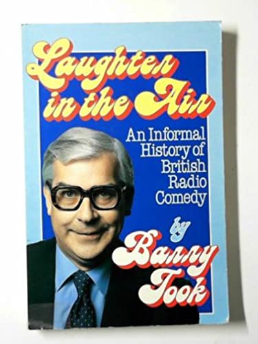 Beispielbild fr LAUGHTER IN THE AIR An informal History of British Radio Comedy zum Verkauf von C & J Read - Books