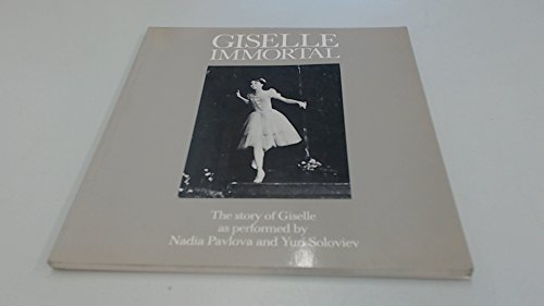 9780860511779: "Giselle" Immortal: The Story of the Ballet "Giselle"