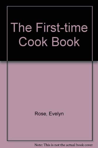 Stock image for The First-time Cook Book for sale by Collina Books