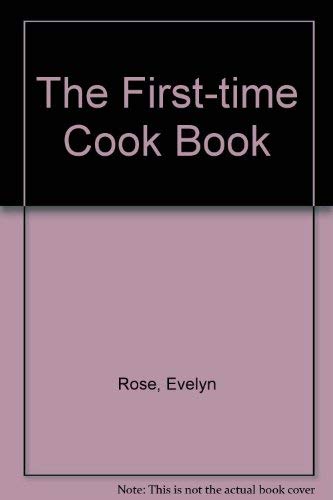 The First-time Cookbook (9780860511847) by Rose, Evelyn