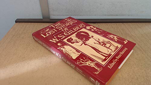 The Lost Stories of W. S. Gilbert,