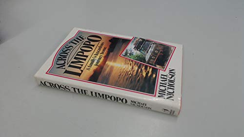 Stock image for Across the Limpopo: Family's Hazardous 4, 000 Mile Journey Through Africa for sale by WorldofBooks