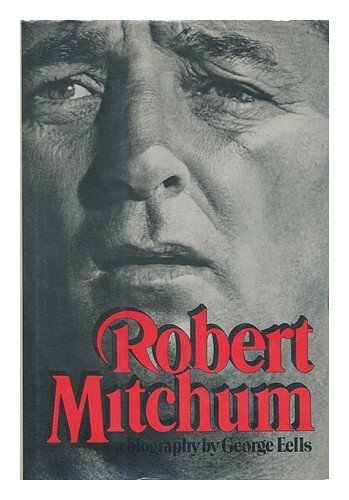 Imagen de archivo de Robert Mitchum: A Biography a la venta por WorldofBooks