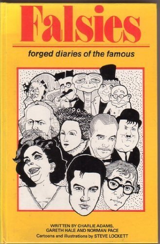 Beispielbild fr Falsies: Forged Diaries of the Famous zum Verkauf von Reuseabook
