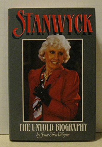 Imagen de archivo de Stanwyck: The Untold Biography a la venta por WorldofBooks