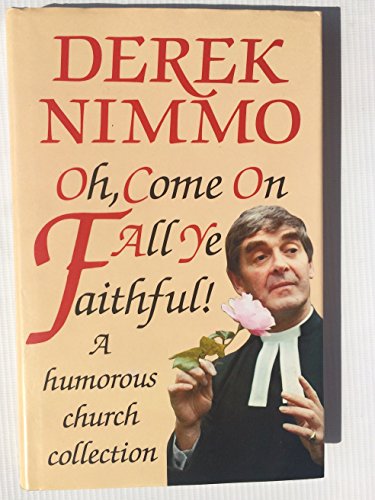 9780860514091: Oh, come on all ye faithful!: A humorous church collection