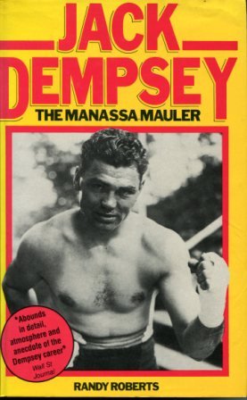 Stock image for Jack Dempsey, the Manassa Mauler for sale by WorldofBooks