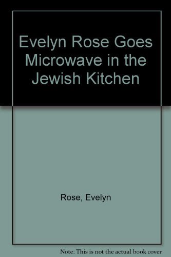 Stock image for EVELYN ROSE GOES MICROWAVE for sale by AwesomeBooks