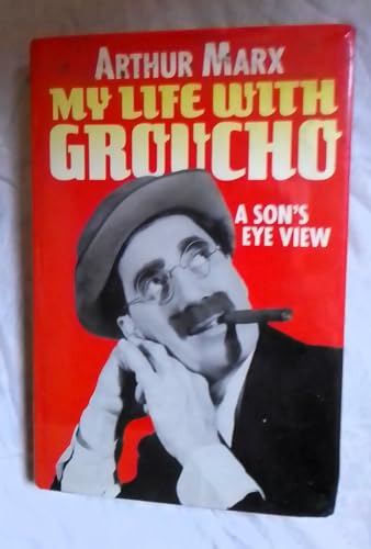 Stock image for My Life With Groucho: A Son's Eye View for sale by Front Cover Books