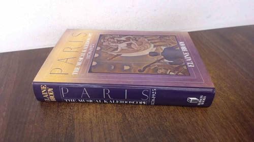 Stock image for PARIS: The Musical Kaleidoscope 1870-1925 for sale by WorldofBooks