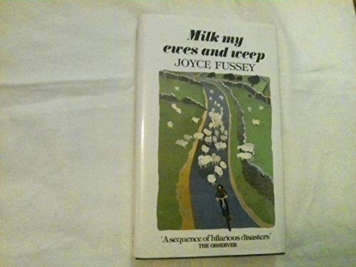 Stock image for Milk My Ewes and Weep for sale by Greener Books