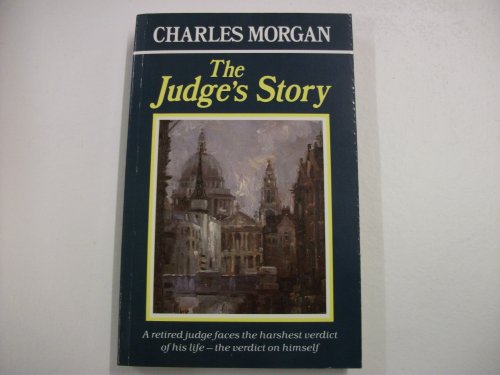 Stock image for The Judges Story : A retired judge faces the harshest verdict of his life- the verdict on himself. for sale by Ryde Bookshop Ltd