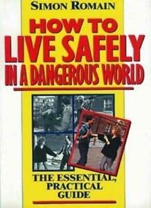 Beispielbild fr HOW TO LIVE SAFELY IN A DANGEROUS zum Verkauf von WorldofBooks