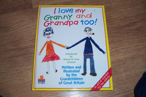 Beispielbild fr I LOVE MY GRANNY & GRANPA TOO! zum Verkauf von WorldofBooks