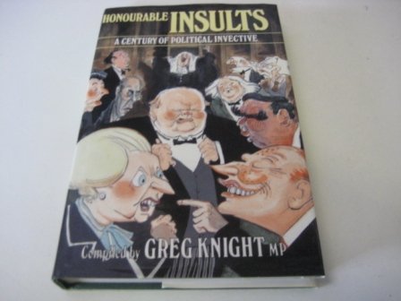 Imagen de archivo de Honourable Insults: A Century of Political Invective a la venta por WorldofBooks