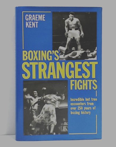 Imagen de archivo de BOXING'S STRANGEST FIGHTS a la venta por WorldofBooks