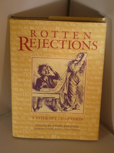 9780860517191: Rotten Rejections: The Letters That Publishers Wish They'd Never Sent