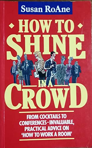 Beispielbild fr HOW TO SHINE IN A CROWD zum Verkauf von WorldofBooks
