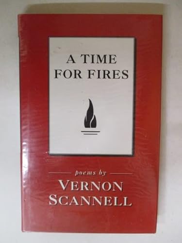 9780860517573: A Time for Fires: Poems by Vernon Scannell