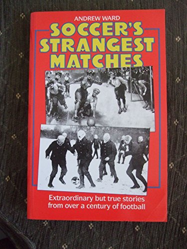 Beispielbild fr SOCCER'S STRANGERS MATCHES zum Verkauf von WorldofBooks