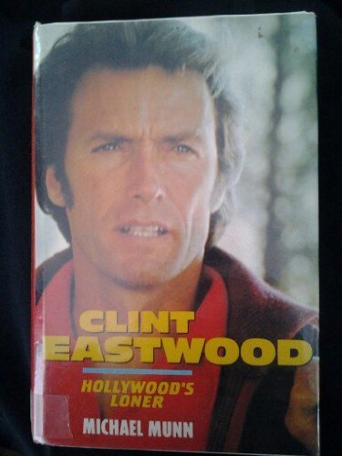 Stock image for Clint Eastwood: Hollywood's Loner for sale by Books of the Smoky Mountains