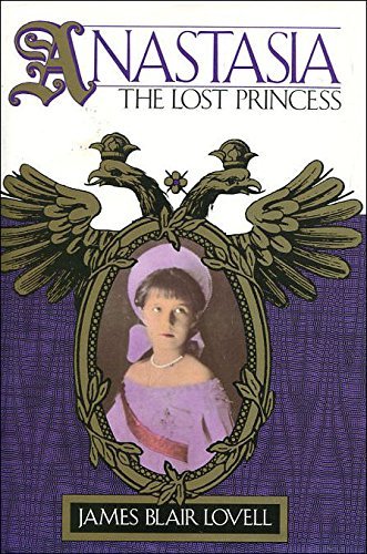 Beispielbild fr Anastasia : The Lost Princess zum Verkauf von Better World Books