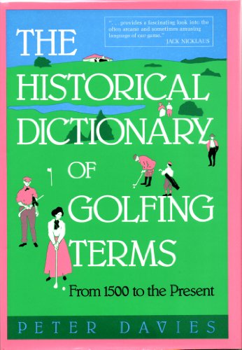 9780860518495: The Historical Dictionary of Golfing Terms: From 1500 to the Present