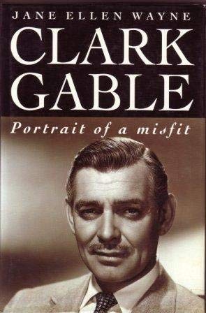 Stock image for CLARK GABLE A PORTRAIT OF A MISFIT for sale by AwesomeBooks