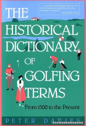 9780860519379: The historical dictionary of golfing terms: from 1500 to the present