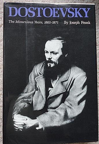 9780860519539: Dostoevsky: The Miraculous Years, 1865-1871
