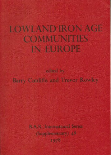 9780860540281: Lowland Iron Age Communities in Europe: Papers presented to a conference of the Department for External Studies held at Oxford, October 1977