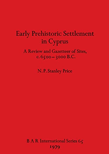9780860540670: Early Prehistoric Settlement in Cyprus (BAR International)
